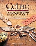 Review Guild of Master Craftsman Publications Ltd  / Celtic Woodcraft: Authentic Projects for Woodworkers