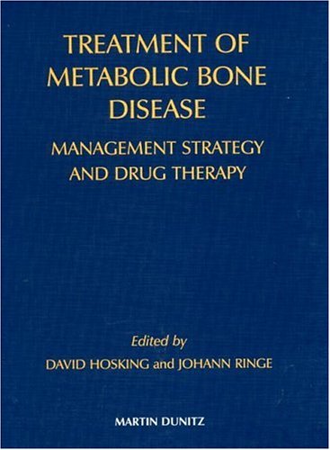 Treatment of Metabolic Bone Disease: Management Strategy and Drug Therapy
