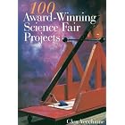 Click here to buy 100 Award-winning Science Fair Projects by  Glen Vecchione and Jeanette Green.