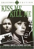 Kiss Me, Kill Me by St Clair Vision