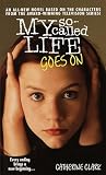 My So-Called Life Goes On