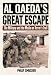 Al Qaeda's Great Escape: The Military and the Media on Terror's Trail
