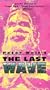 The Last Wave [VHS]
