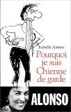 Pourquoi je suis une chienne de garde