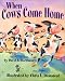 Books : When Cows Come Home