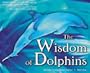 The Wisdom of Dolphins