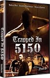 Trapped in 5150