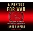 A Pretext for War: 9 11, Iraq, and the Abuse of America
