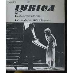 Lyrica n� 52 - lulu a l'opera de paris - franz mazura - rene terrasson - slavka taskova