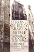 Strong of Body, Brave and Noble: Chivalry and Society in Medieval France