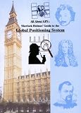 All About Gps: Sherlock Holmes' Guide to the Global Positioning System