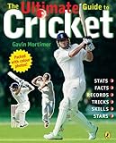 The ultimate guide to cricket
