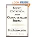 Music, Cognition and Computerized Sound: An Introduction to Psychoacoustics