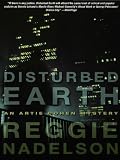 Disturbed Earth: Artie Cohen Series, Book 5 (Artie Cohen Mysteries)
