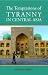 The Temptations of Tyranny in Central Asia