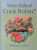 Who killed Cock Robin?