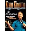 Kenn Kington: Im Confused