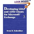 Developing LDAP and ADSI Clients for Microsoft(R) Exchange
