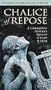 Chalice of Repose: A Contemplative Musician's Approach to Death and Dying [VHS]