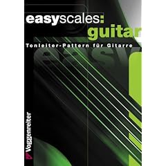 Easy Scales Guitar. Die wichtigsten Tonleitern auf der Gitarre (Musiknoten)