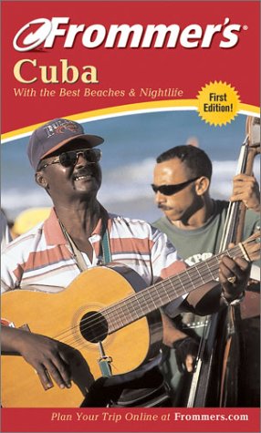 City Travel Guides Discounted  Books : Frommer's Cuba: With the Best Beaches & Nightlife, 1st Edition