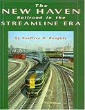 New Haven Railroad in the Streamline Era