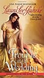 	 
						Trouble at the Wedding: Abandoned at the Altar	 by  Laura Lee Guhrke in stock, buy online here
