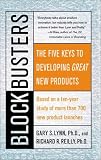 Blockbusters: The Five Keys to Developing GREAT New Products