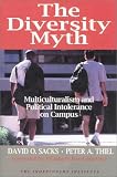 The Diversity Myth: 'Multiculturalism' and the Politics of Intolerance at Stanford