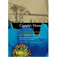 Canada's House: Rideau Hall and the Invention of a Canadian Home