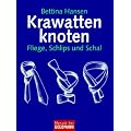 Krawattenknoten: Fliege, Schlips und Schal