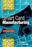 Smart Card Manufacturing: A Practical Guide