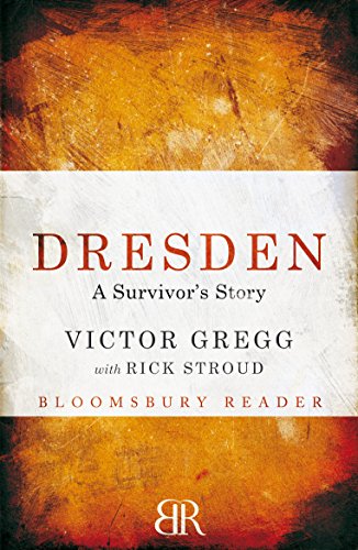 Dresden: A Survivor's Story (Kindle Single), by Victor Gregg