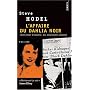L'affaire du Dahlia noir : Suivi de Compl�ment d'enqu�te : Les nouvelles preuves