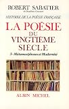 Revue Albin Michel  / Histoire de la poésie française, volume 6-3 : La Poésie du XXe siècle : Métamorphose et modernité