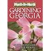 Month-by-Month Gardening in Georgia: Revised Edition: What to Do Each Month to Have a Beautiful Garden All Year