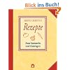 Meine liebsten Rezepte: Zum Sammeln und Eintragen
