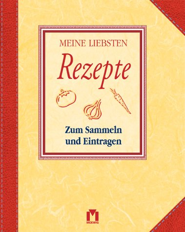 Meine liebsten Rezepte