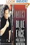 Smoke and Blue in the Face