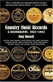 Country Music Records: A Discography, 1921-1942