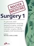 Master Medicine:  Surgery 1: Self-assessed core text covering urology, general, cardiothoracic, vascular , plastic and neurosurgery, 2e