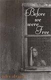Before We Were Free (Readers Circle)