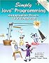 Simply Java Programming: An Application-Driven(TM) Tutorial Approach
