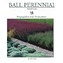 Ball Perennial Manual: Propagation and Production