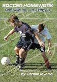 Soccer Homework: Skill Drills for 1 to 3 Players