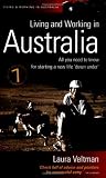 Living and Working in Australia: All You Need to Know for Starting a New Life (How to books)
