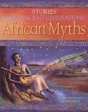 African Myths (Stories from Ancient Civilisations)