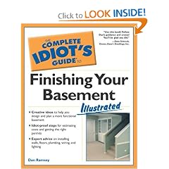 The Complete Idiot's Guide to Finishing Your Basement Illustrated