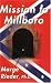 Mission to Millboro