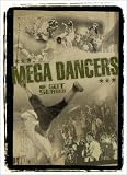 MEGA DANCERS~WE GOT SERVED~ [DVD]